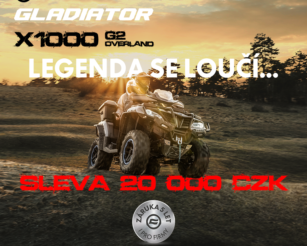 AKCE: CFMOTO Gladiator X1000 G2 levnější o 20 000 CZK / 800 EUR, X625, X520 G2 s doplňky zdarma!